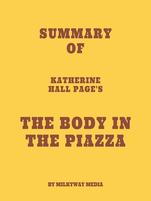cover image of Summary of Katherine Hall Page's the Body in the Piazza